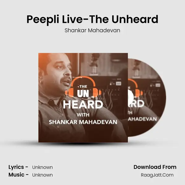 Peepli Live-The Unheard MP3 Song by Shankar Mahadevan Cover