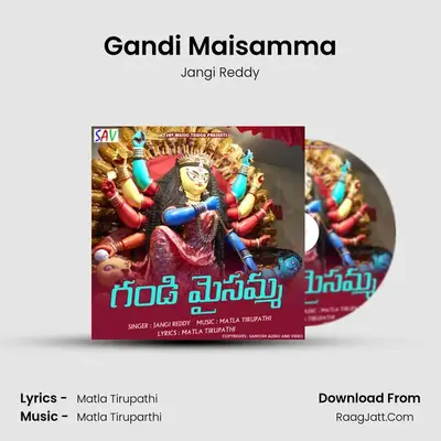 Gandi Maisamma MP3 Song by Jangi Reddy Cover
