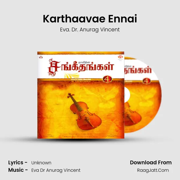 Karthaavae Ennai MP3 Song by Eva. Dr. Anurag Vincent Cover