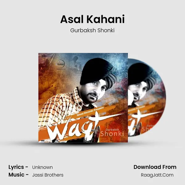 Asal Kahani MP3 Song by Gurbaksh Shonki Cover