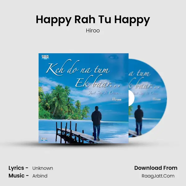 Happy Rah Tu Happy MP3 Song by Hiroo Cover