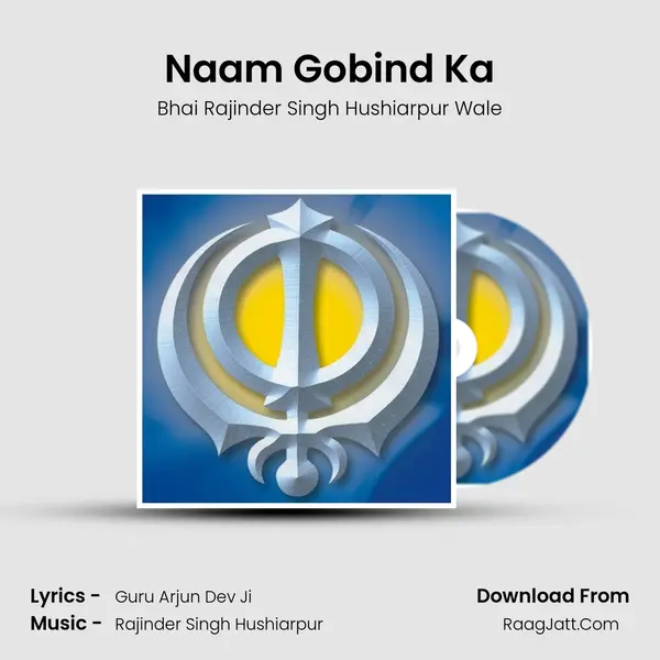 Naam Gobind Ka MP3 Song by Bhai Rajinder Singh Hushiarpur Wale Cover