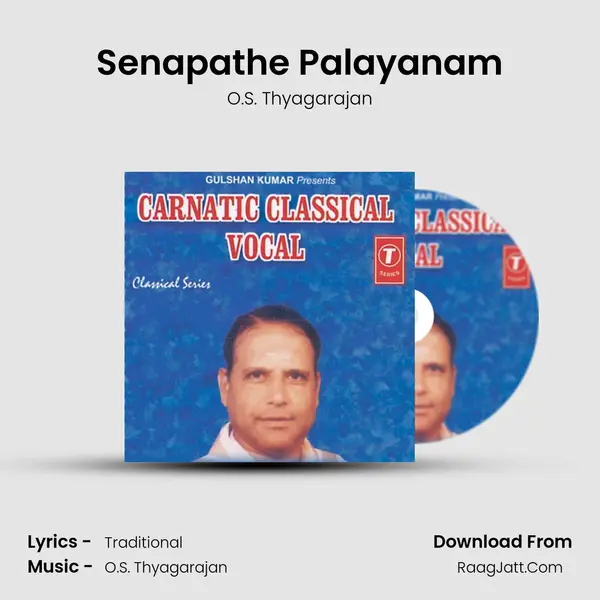 Senapathe Palayanam MP3 Song by O.S. Thyagarajan Cover
