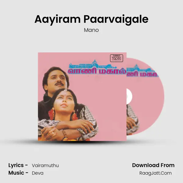 Aayiram Paarvaigale MP3 Song by Mano Cover