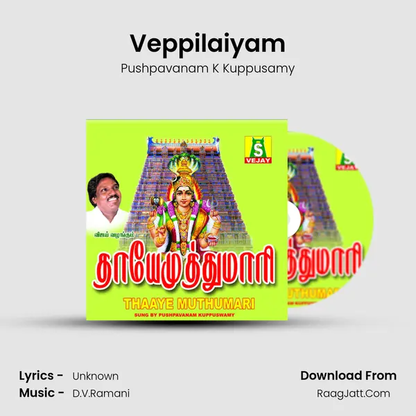 Veppilaiyam MP3 Song by Pushpavanam K Kuppusamy Cover