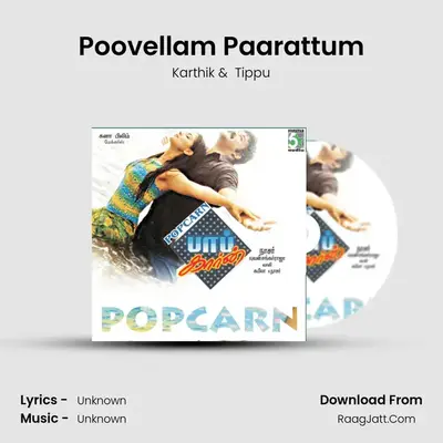 Poovellam Paarattum MP3 Song by Karthik Cover