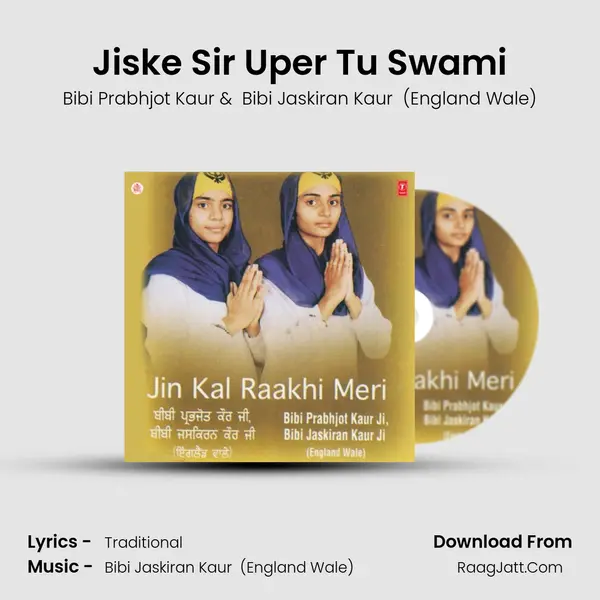 Jiske Sir Uper Tu Swami MP3 Song by Bibi Prabhjot Kaur Cover