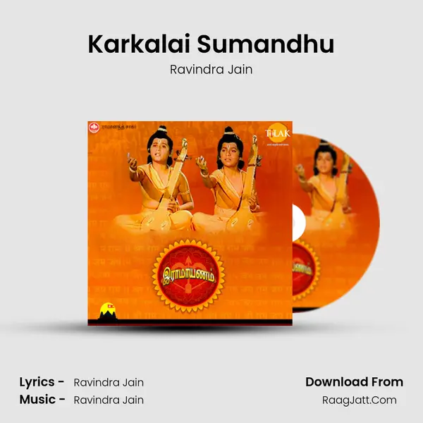 Karkalai Sumandhu MP3 Song by Ravindra Jain Cover