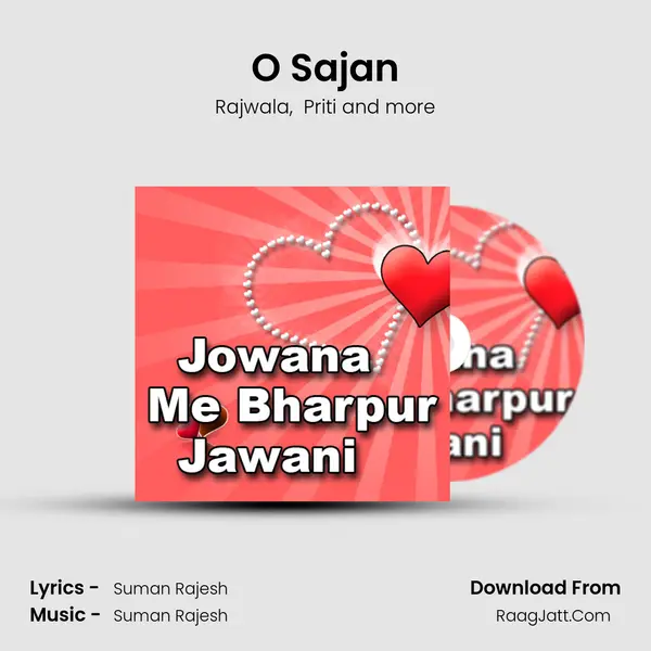 O Sajan MP3 Song by Rajwala Cover