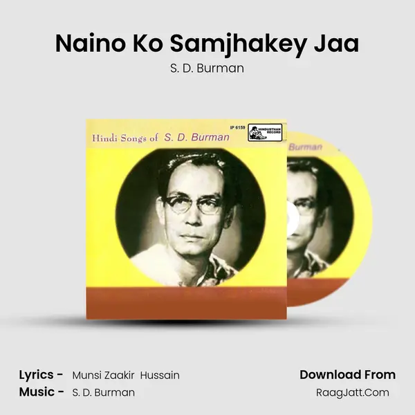 Naino Ko Samjhakey Jaa MP3 Song by S. D. Burman Cover