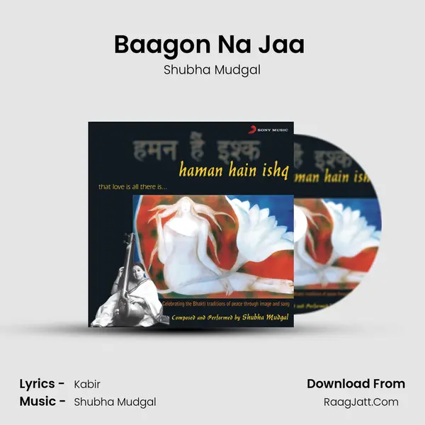 Baagon Na Jaa (Short) MP3 Song by Shubha Mudgal Cover