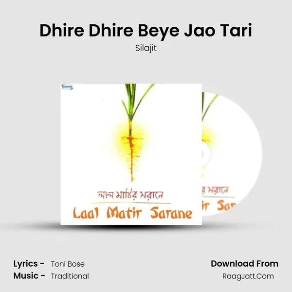 Dhire Dhire Beye Jao Tari MP3 Song by Silajit Cover