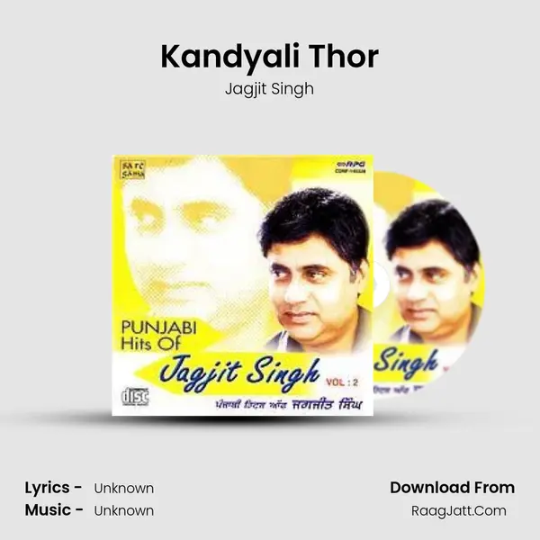 Kandyali Thor MP3 Song by Jagjit Singh Cover