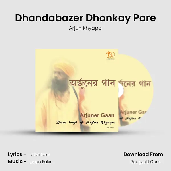 Dhandabazer Dhonkay Pare MP3 Song by Arjun Khyapa Cover