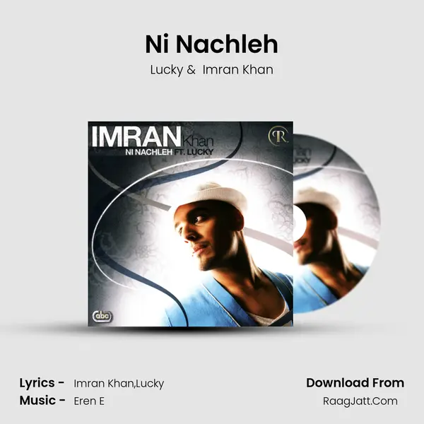 Ni Nachleh MP3 Song by Lucky Cover