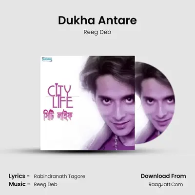 Dukha Antare MP3 Song by Reeg Deb Cover