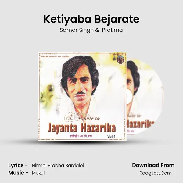 Ketiyaba Bejarate mp3 song