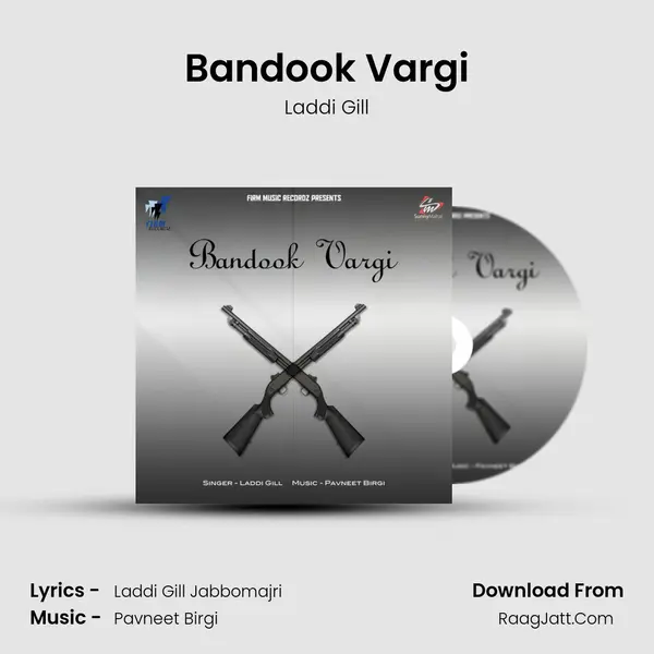 Bandook Vargi MP3 Song by Laddi Gill Cover