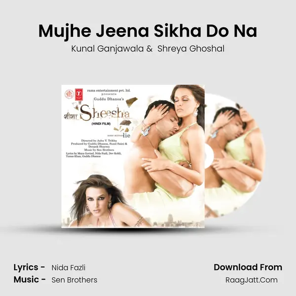 Mujhe Jeena Sikha Do Na MP3 Song by Kunal Ganjawala Cover