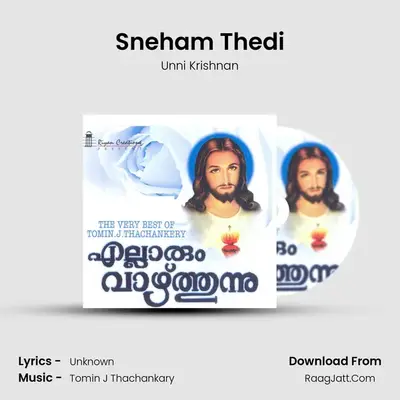 Sneham Thedi MP3 Song by Unni Krishnan Cover