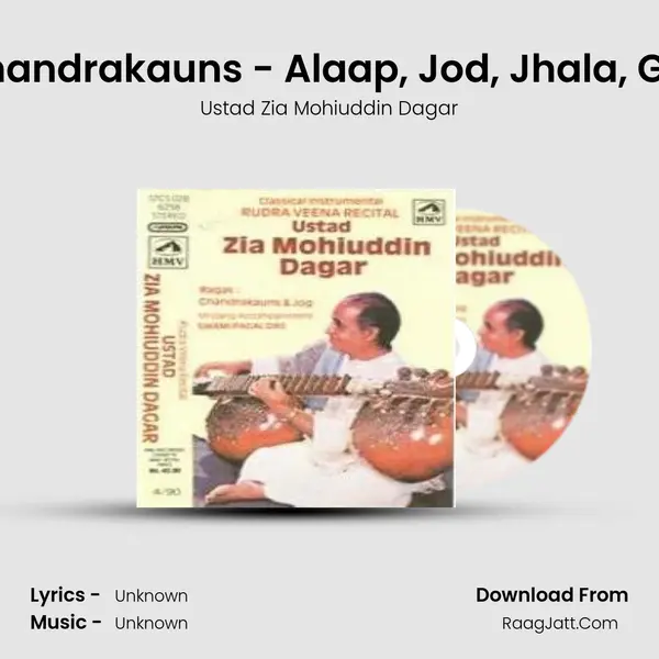 Chandrakauns - Alaap, Jod, Jhala, Gat MP3 Song by Ustad Zia Mohiuddin Dagar Cover