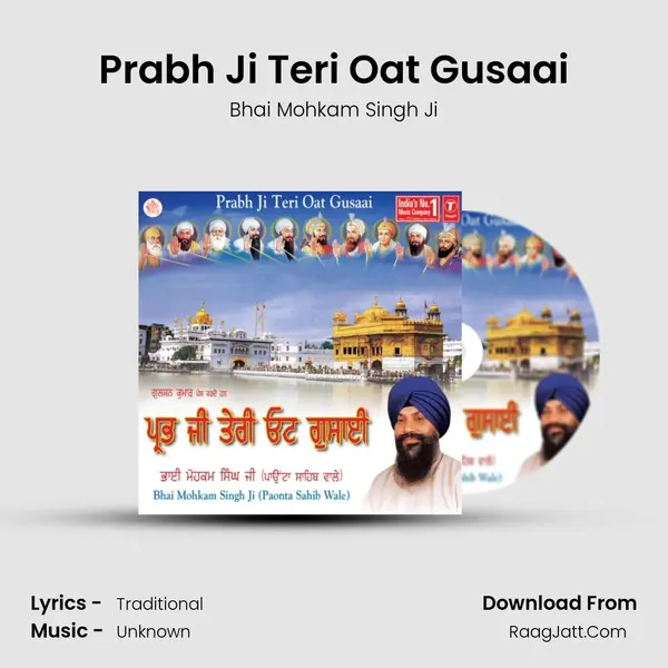 Prabh Ji Teri Oat Gusaai MP3 Song by Bhai Mohkam Singh Ji Cover