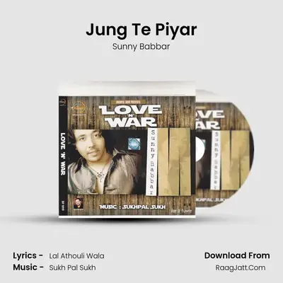 Jung Te Piyar MP3 Song by Sunny Babbar Cover