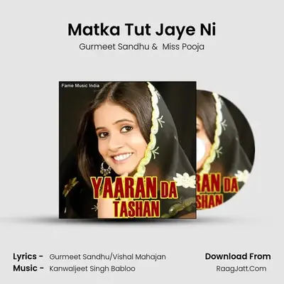 Matka Tut Jaye Ni mp3 song