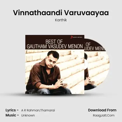 Vinnathaandi Varuvaayaa MP3 Song by Karthik Cover