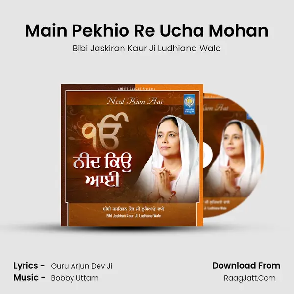 Main Pekhio Re Ucha Mohan MP3 Song by Bibi Jaskiran Kaur Ji Ludhiana Wale Cover