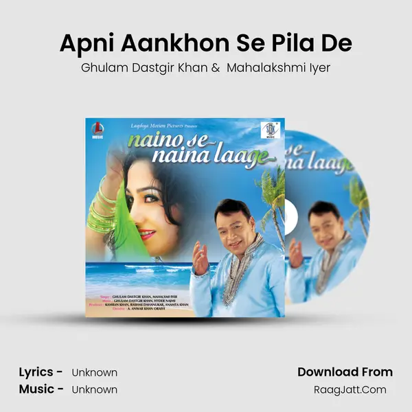 Apni Aankhon Se Pila De MP3 Song by Ghulam Dastgir Khan Cover