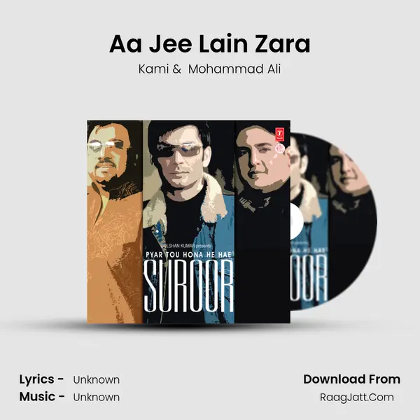 Aa Jee Lain Zara mp3 song