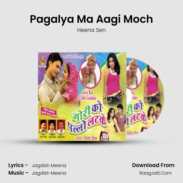 Pagalya Ma Aagi Moch MP3 Song by Heena Sen Cover