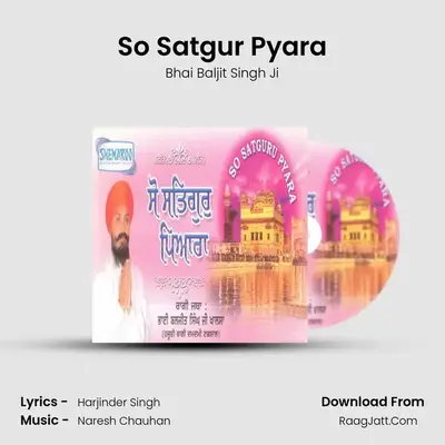So Satgur Pyara MP3 Song by Bhai Baljit Singh Ji Cover