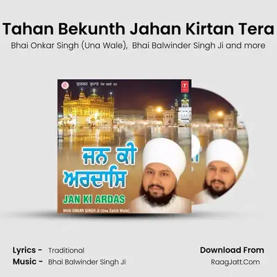 Tahan Bekunth Jahan Kirtan Tera MP3 Song by Bhai Onkar Singh (Una Wale) Cover