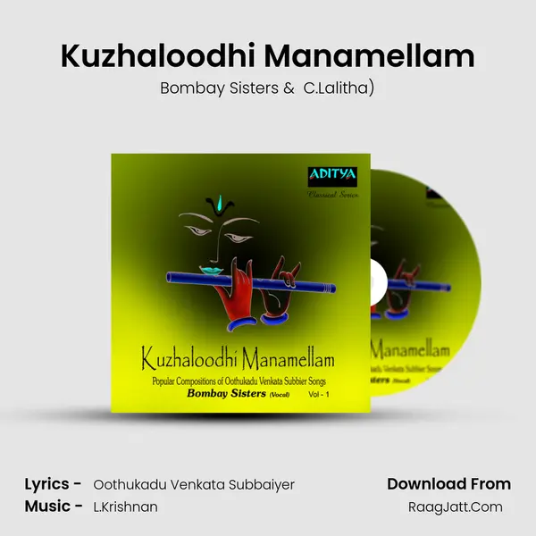 Kuzhaloodhi Manamellam MP3 Song by Bombay Sisters Cover