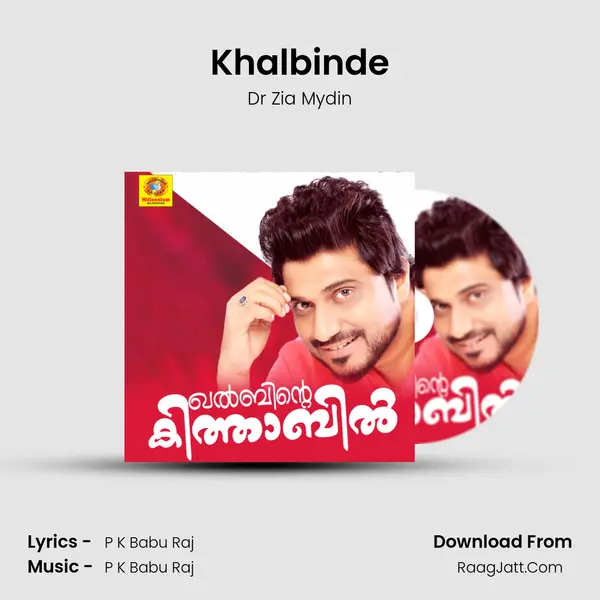 Khalbinde MP3 Song by Dr Zia Mydin Cover