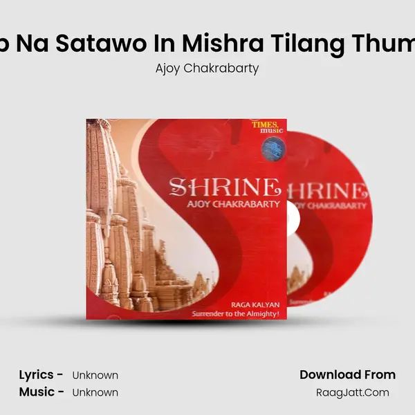 Ab Na Satawo In Mishra Tilang Thumri MP3 Song by Ajoy Chakrabarty Cover
