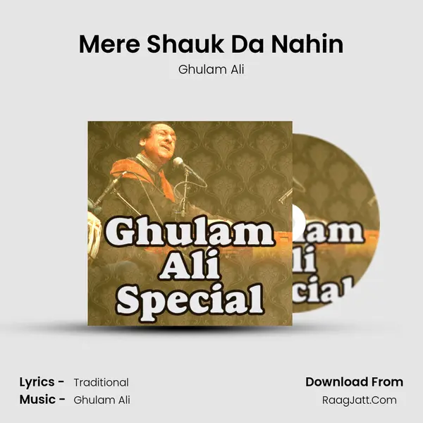 Mere Shauk Da Nahin MP3 Song by Ghulam Ali Cover