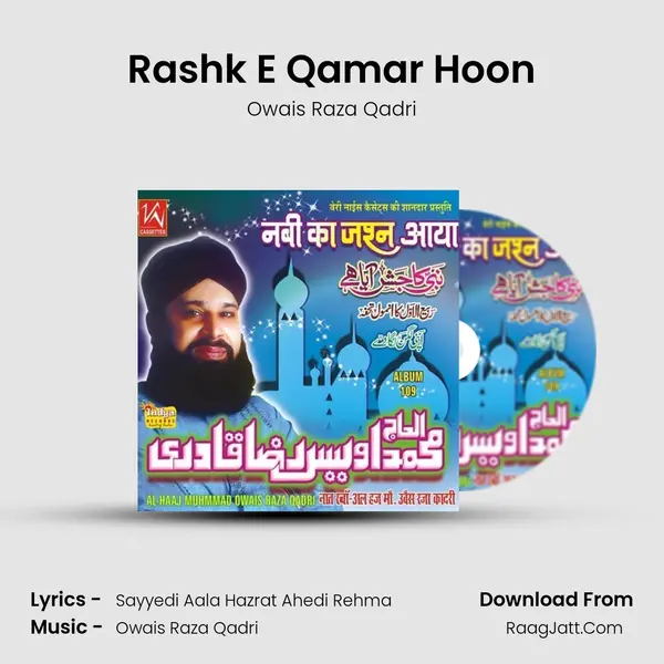 Rashk E Qamar Hoon MP3 Song by Owais Raza Qadri Cover