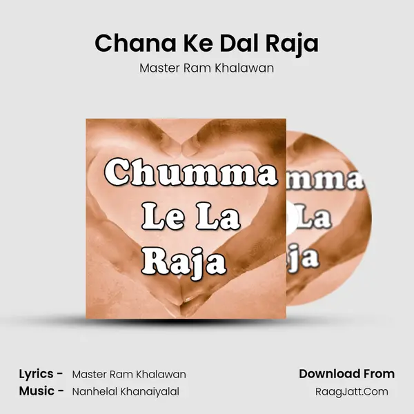 Chana Ke Dal Raja MP3 Song by Master Ram Khalawan Cover