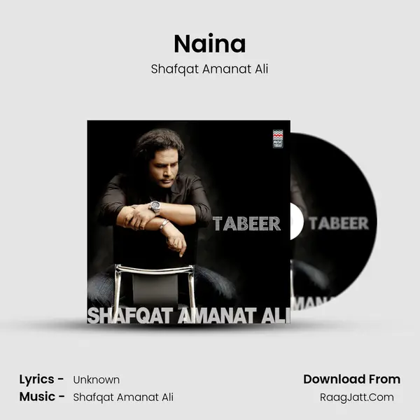 Naina MP3 Song by Shafqat Amanat Ali Cover