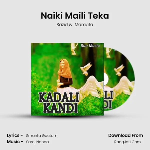 Naiki Maili Teka MP3 Song by Sazid Cover