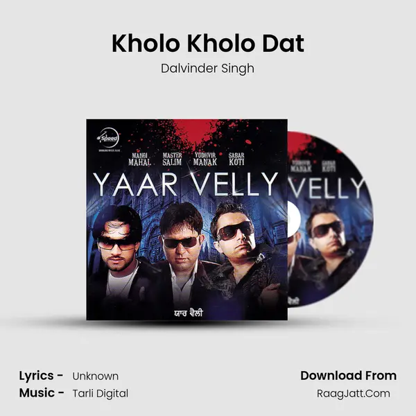 Kholo Kholo Dat MP3 Song by Dalvinder Singh Cover