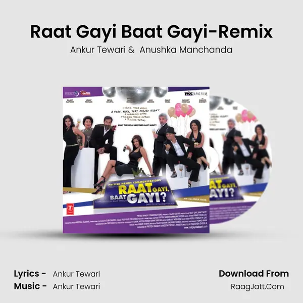 Raat Gayi Baat Gayi-Remix MP3 Song by Ankur Tewari Cover