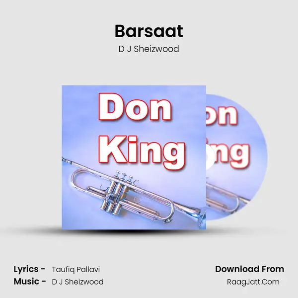 Barsaat MP3 Song by D J Sheizwood Cover