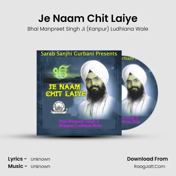 Je Naam Chit Laiye mp3 song