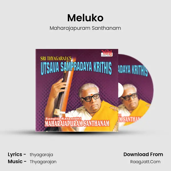 Meluko MP3 Song by Maharajapuram Santhanam Cover