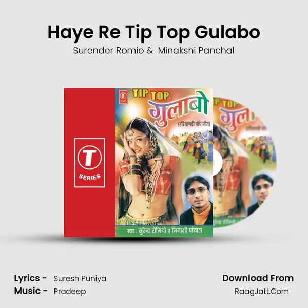 Haye Re Tip Top Gulabo MP3 Song by Surender Romio Cover