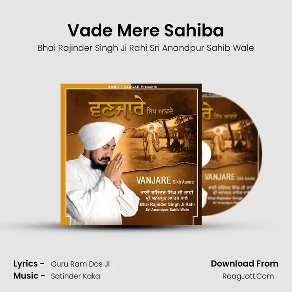 Vade Mere Sahiba MP3 Song by Bhai Rajinder Singh Ji Rahi Sri Anandpur Sahib Wale Cover